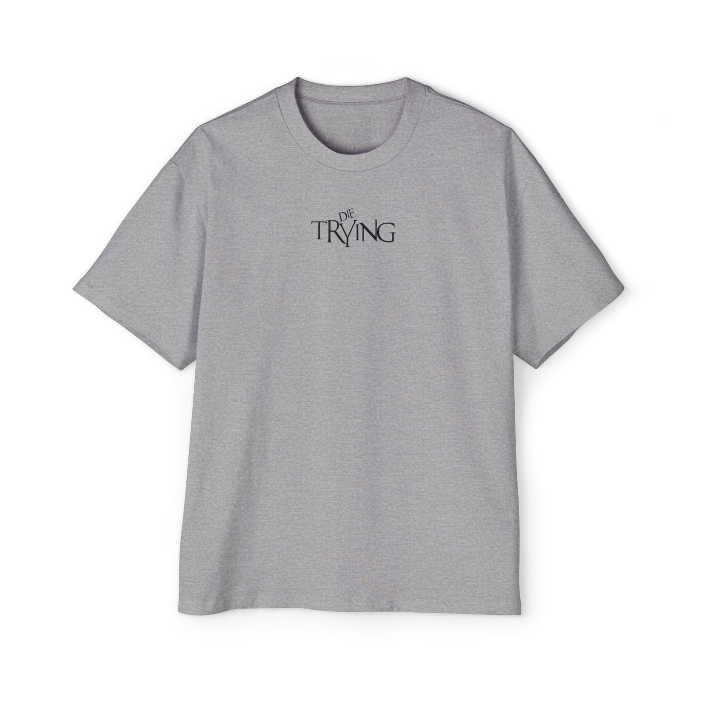 DWH&L Die Trying Tee