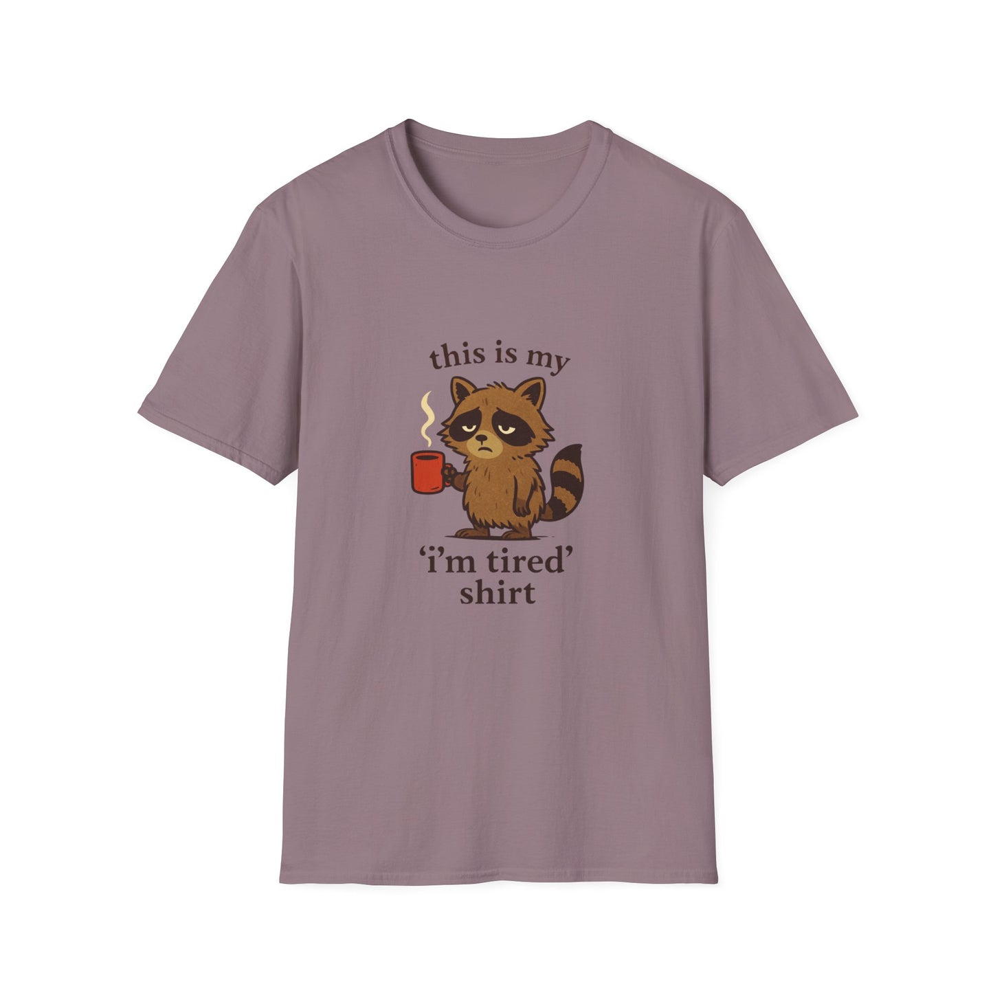 I'm Tired Raccoon Tee
