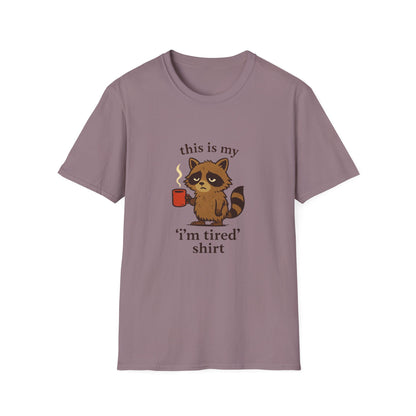 I'm Tired Raccoon Tee
