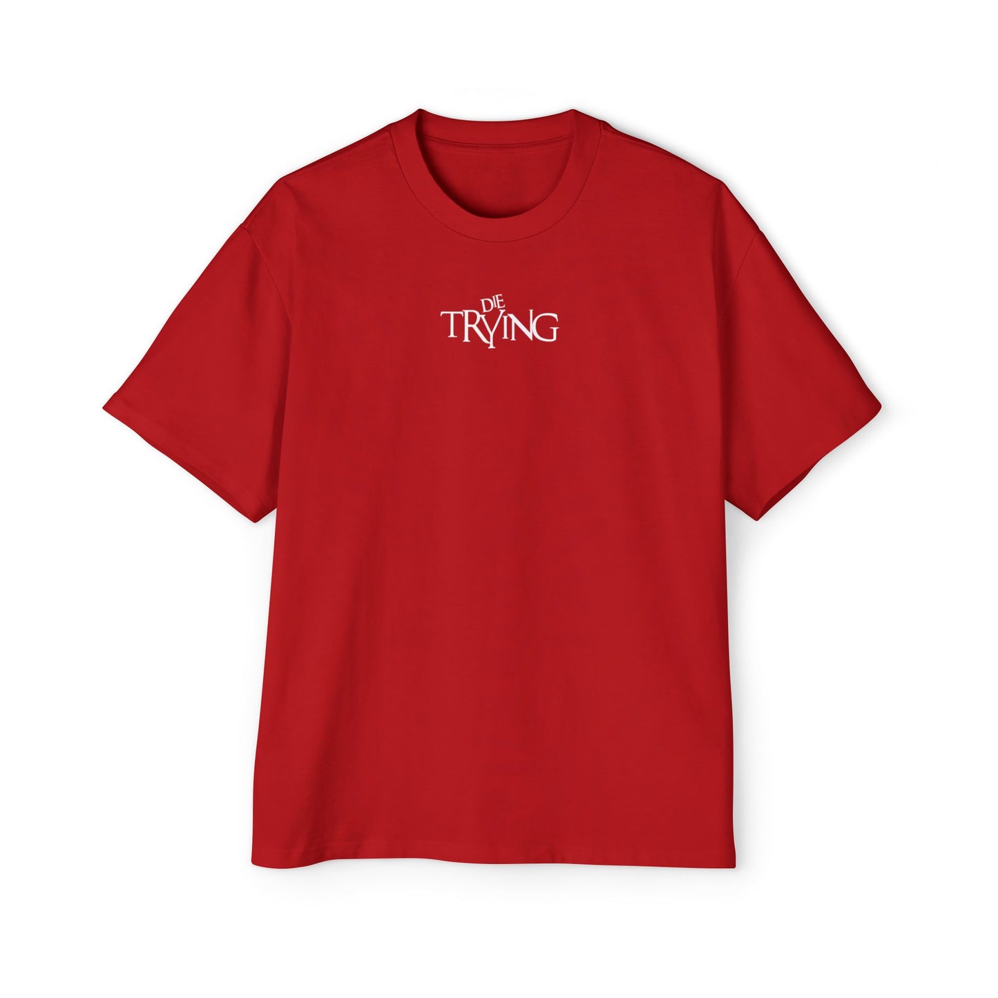 DWH&L Die Trying Tee