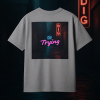 DWH&L Die Trying Tee